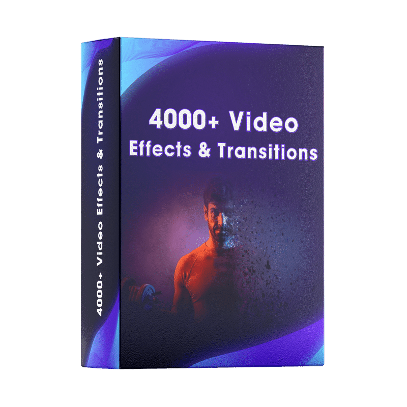 4000+ Video Effects & Transitions